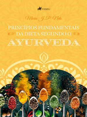 cover image of Princípios Fundamentais da Dieta Segundo o Ayurveda